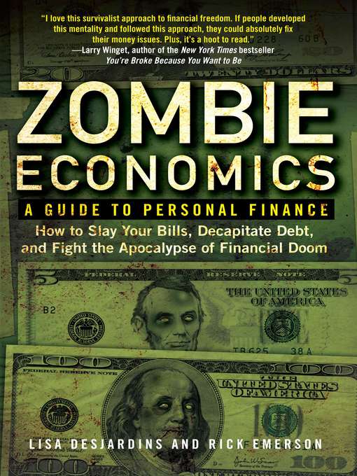Title details for Zombie Economics by Lisa Desjardins - Available